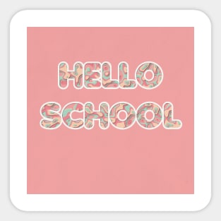 HELLO SCHOOL Sticker